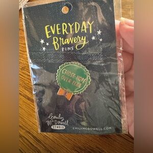 Everyday Bravery Pin - “Choose Hope Over Fear”  Green and Gold